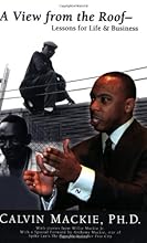 A View from the Roof: Lessons for Life & Business