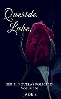 Livro Querido Luke (Série: Novelas Policiais Livro 1)