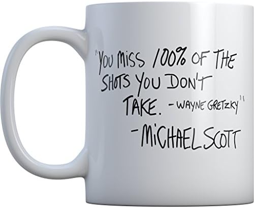 Funny Novelty Quote Mug, You Miss 100% of the Shots You Don't Take Motivational Coffee Cup (11 oz)