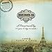 Bonjour 40: A Paris travel Log: (40 years. 40 days. 40 seconds.) by Karen A. Chase