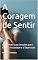Livro A Coragem de Sentir: Acolhendo Suas Emoções para Curar a Ansiedade e a Depressão