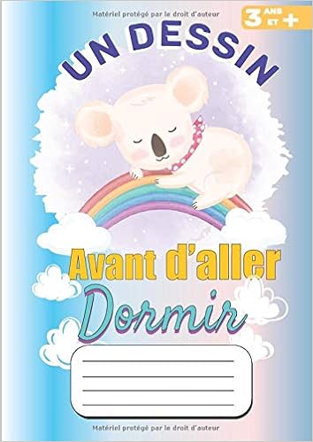 Un Dessin Avant D Aller Dormir Grand Cahier De Dessin Pour Enfants 100 Pages Blanche Decoree Et Numerotee Format Pour Effectuer Dessin Ou Coloriage French Edition Collection Creative Indigo