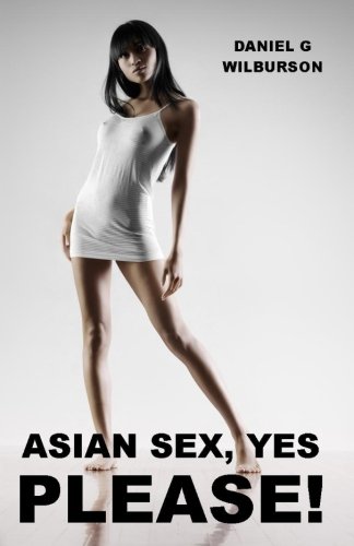Asian Sex, Yes Please!
