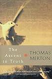 The Ascent to Truth (Harvest Book) by Thomas Merton