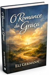 Livro O ROMANCE DA GRAÇA