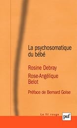 La  psychosomatique du bébé