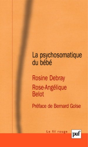 La  psychosomatique du bébé