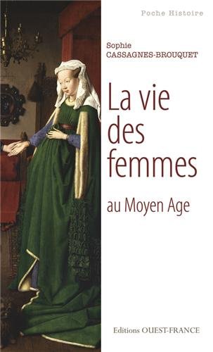 La  vie des femmes au Moyen âge