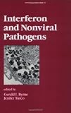 Interferon and Nonviral Pathogens, Byrne, Gerard I., 0824779738