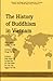 The History of Buddhism in Vietnam (Cultural Heritage and Contemporary Change. Series Iii, Asia)