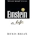 Einstein: A Life