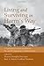 Image of Living and Surviving in Harm's Way: A Psychological Treatment Handbook for Pre- and Post-Deployment of Military Personnel