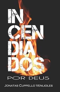 Livro Incendiados por Deus