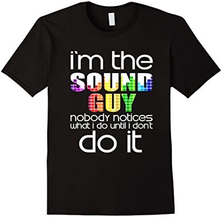 Men's FUNNY IM THE SOUND GUY T-SHIRT Audio Sound Engineer  XL Black