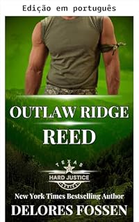 Livro Outlaw Ridge: Reed (Justiça implacável: Outlaw Ridge Livro 6)