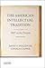 The American Intellectual Tradition: Volume II: 1865 to the Present
