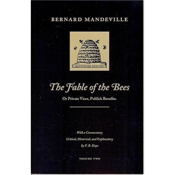 The Fable of the Bees or Private Vices, Publick Benefits, Volume