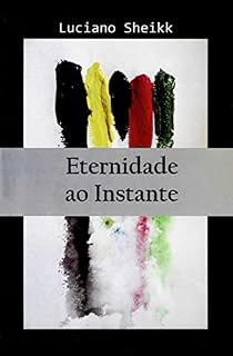 Livro ETERNIDADE AO INSTANTE