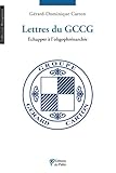 Lettres du GCCG (MANAGEMENT) (French Edition) by