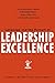 Language and the Pursuit of Leadership Excellence: How Extraordinary Leaders Build Relationships, Shape Culture and Drive Breakthrough Results - 2nd Edition