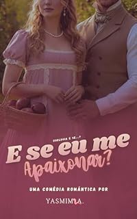 Livro E se eu me apaixonar? (E se...? Livro 1)