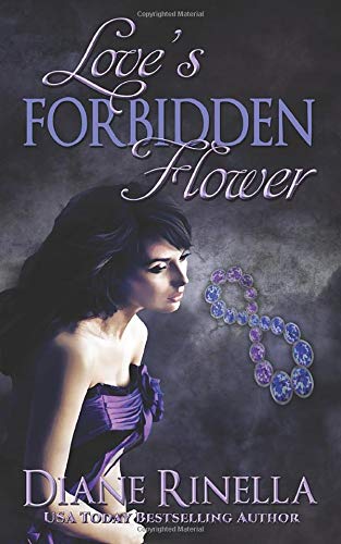 Love S Forbidden Flower Rinella Diane 9780615732626 Amazon Com Books