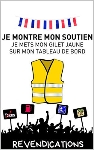 Les Français Et Les Gilets Jaunes Revendications