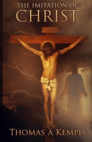 The Imitation Of Christ Kempis Thomas A Croft Aloysius Bolton Harold Amazon Com Books