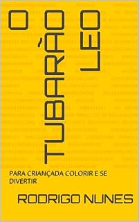 Livro O TUBARÃO LEO: PARA COLORIR