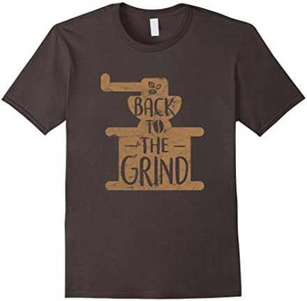 Mens Back to the Grind - Coffee Lover - Coffee Grinder Shirt Large Asphalt