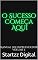 Livro O Sucesso Começa Aqui: Manual do Empreendedor Volume 5