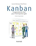 Kanban : L'approche en flux pour l'entreprise agile by 