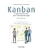 Kanban : L'approche en flux pour l'entreprise agile by 