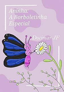 Livro ANINHA: A BORBOLETINHA ESPECIAL