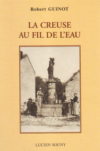 La  Creuse au fil de l'eau