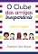 Livro O Clube Das Amigas Inseparáveis