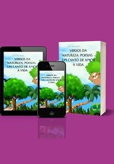 Livro Versos Da Natureza: Poesias - Um Canto De Amor À Vida