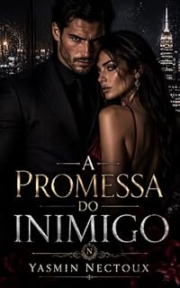 Livro A PROMESSA DO INIMIGO: Um romance de máfia, casamento por contrato e amor proibido