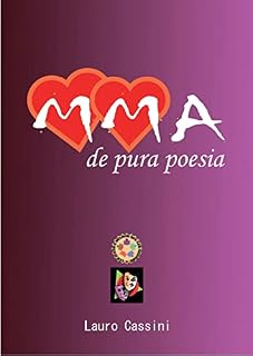 Livro MMA de Pura Poesia: MMA de Pura Poesia (Poesias & Poemas Brasileiros puro incentivo a leitura. Livro 1)