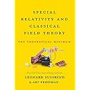 Special Relativity and Classical Field Theory: The Theoretical Minimum