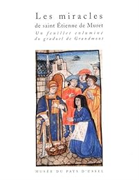 Les  miracles de saint Étienne de Muret