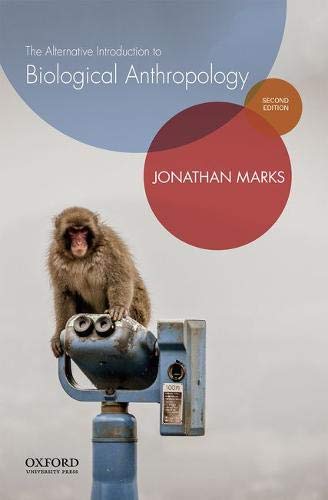 The Alternative Introduction to Biological Anthropology The Alternative Introduction to Biological Anthropology