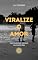Livro Viralize o Amor: Espiritualidade Inaciana na era dos "likes"