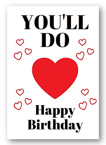 Second Ave Funny You'll Do Birthday Card For Him/Her Greetings Card