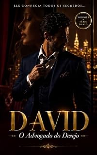 Livro David: O Advogado do Desejo: Ele Conhecia Todos os Segredos (Dadiv Livro 1)