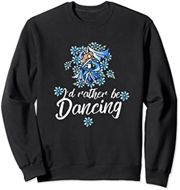 Unisex I'd rather be dancing sweatshirt belly dancing art floral Large Black