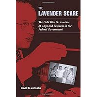 The Lavender Scare: The Cold War Persecution of Gays and Lesbians in the Federal Government book cover