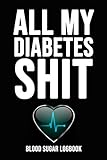 All My Diabetes Shit: Daily Diabetes Small Notebook / Journal For 3+ years (200 weeks) by Pink Panda Press