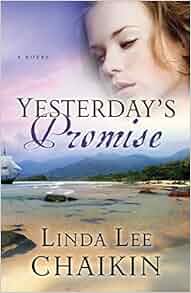 Yesterday S Promise East Of The Sun Linda Lee Chaikin