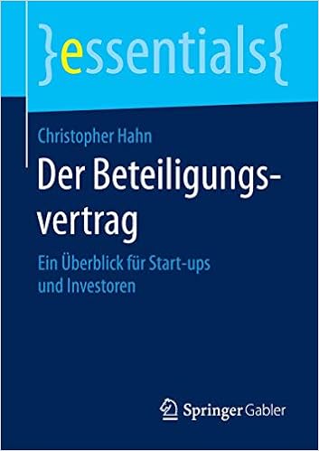 Der Beteiligungsvertrag Ein Uberblick Fur Start Ups Und Investoren Hahn Christopher Amazon De Bucher